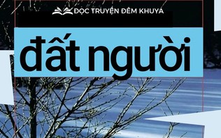 Tiểu thuyết "Đất người" (phần 16) - Kim Uyên