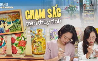 Trải nghiệm vẽ trang trí trên chất liệu thủy tinh | HANOI Review | 21/10/2026