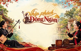 Nhịp phách Đông Ngàn | Di sản kể chuyện | 26/10/2026
