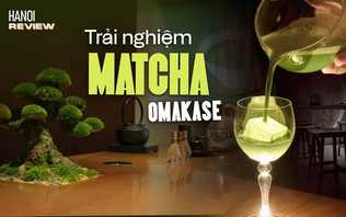 Trải nghiệm thưởng thức matcha theo phong cách hiện đại | HANOI Review | 28/10/2026