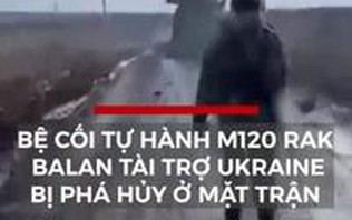 Nga triệt phá bệ cối tự hành M120 Rak của Ukraine